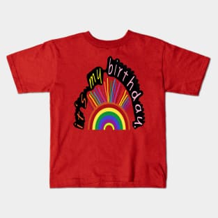 its my birthday sign my backside please funny birthday Kids T-Shirt